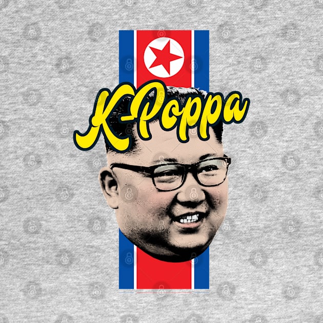 "K-Poppa" Kim Jong-un K-Pop by DankFutura